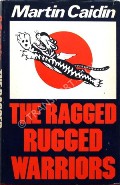 Book cover of The Ragged Rugged Warriors  by CAIDIN, Martin 